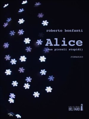 cover image of Alice (due piccoli stupidi)